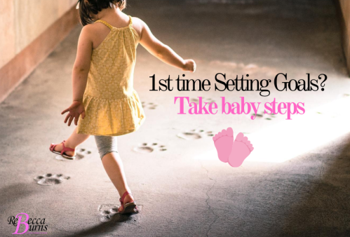Baby step goal setting